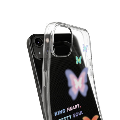 Kind heart, Pretty Soul